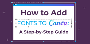 7. How to add fonts to Canva